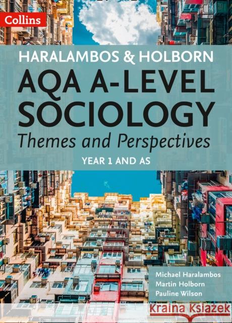 AQA A Level Sociology Themes and Perspectives: Year 1 and as Haralambos, Mike|||Holborn, Martin 9780008242770 HarperCollins Publishers - książka