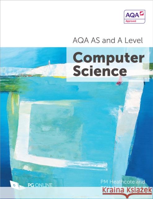 AQA AS and A Level Computer Science RSU Heathcote 9781910523070 PG Online Limited - książka