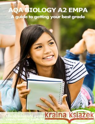 AQA Biology A2 EMPA: A guide to getting your best grade Dr Al Waters 9781500227883 Createspace Independent Publishing Platform - książka
