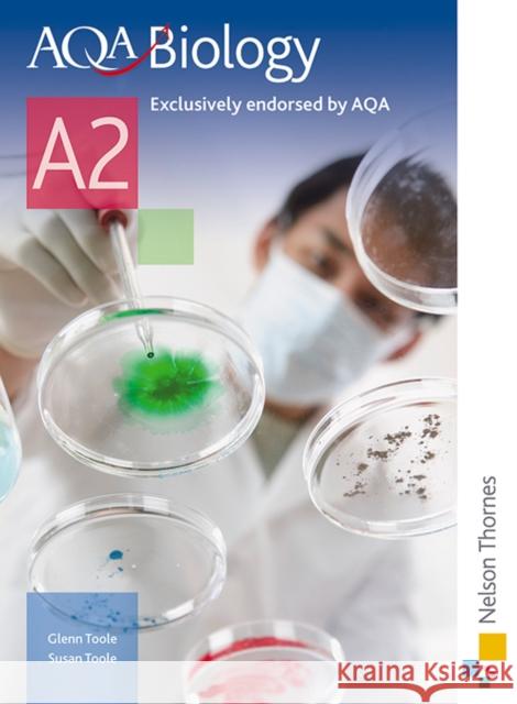 AQA Biology A2 Student Book Glenn Toole, Susan Toole 9780748798131 Oxford University Press - książka