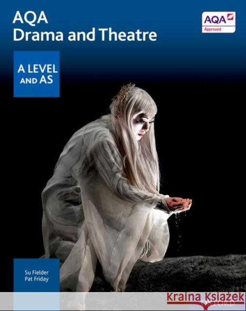 AQA Drama and Theatre: A Level and AS Su Fielder   9780198426974 Oxford University Press - książka