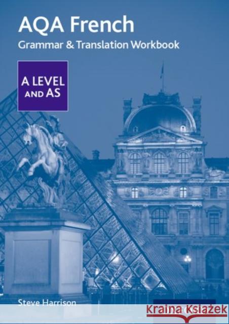 AQA French A Level and AS Grammar & Translation Workbook Steve (, Altrincham, United Kingdom) Harrison 9780198415534 Oxford University Press - książka