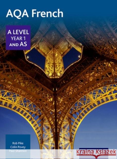 AQA French A Level Year 1 and AS Student Book Shannon, Paul 9780198366881 Oxford University Press - książka