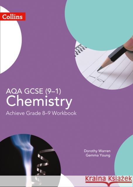 AQA GCSE (9–1) Chemistry Achieve Grade 8–9 Workbook Gemma Young 9780008194345 HarperCollins Publishers - książka