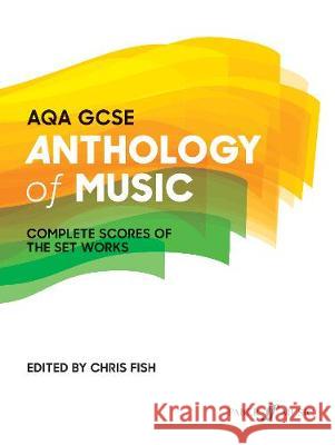 AQA GCSE Anthology of Music Chris Fish   9780571541133 Faber Music Ltd - książka