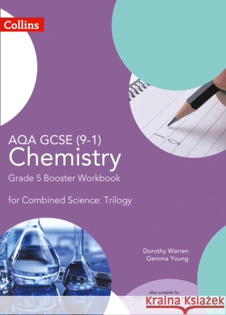 AQA GCSE Chemistry 9-1 for Combined Science Grade 5 Booster Workbook Gemma Young 9780008296544 HarperCollins Publishers - książka