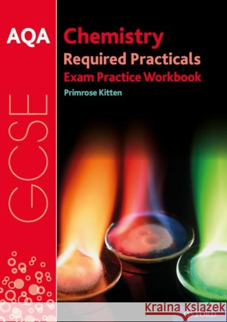 AQA GCSE Chemistry Required Practicals Exam Practice Workbook Primrose Kitten   9780198444916 Oxford University Press - książka