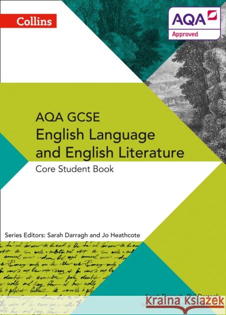 AQA GCSE ENGLISH LANGUAGE AND ENGLISH LITERATURE: CORE STUDENT BOOK Heathcote, Jo 9780007596799 HarperCollins Publishers - książka