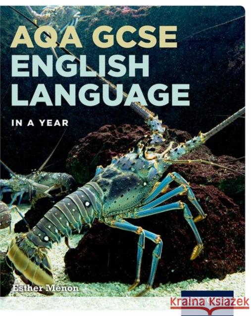 AQA GCSE English Language in a Year Student Book  Menon, Esther 9780198414070 Oxford University Press - książka