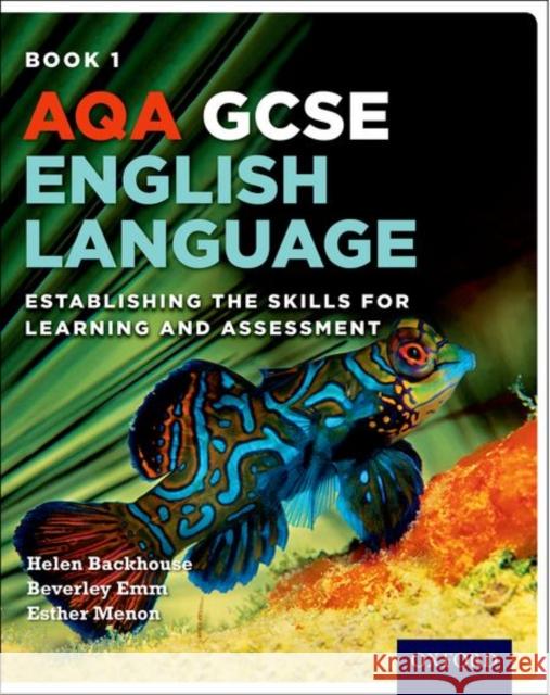 AQA GCSE English Language: Student Book 1 Helen Backhouse 9780198359043 Oxford University Press - książka