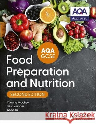AQA GCSE Food Preparation and Nutrition Second Edition Yvonne Mackey 9781036006686 Hodder Education - książka