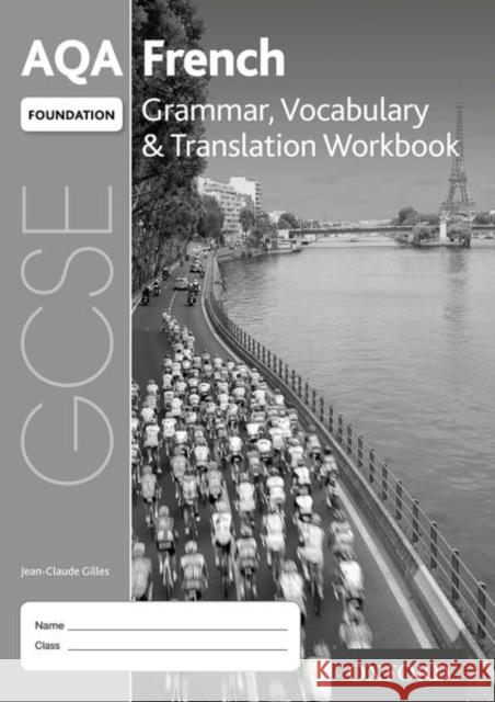 AQA GCSE French Foundation Grammar and Vocabulary 8 Pack  Gilles, Jean-Claude 9780198415596 Oxford University Press - książka