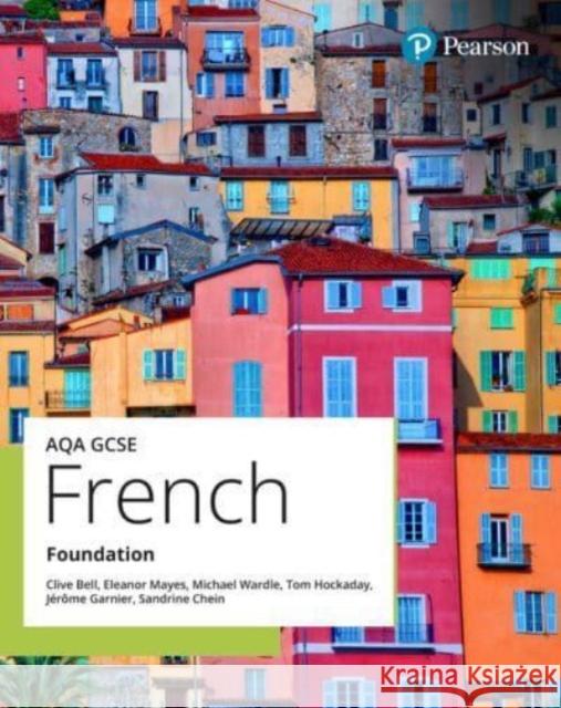 AQA GCSE French Foundation Student Book Jerome Garnier 9781292468778 Pearson Education Limited - książka