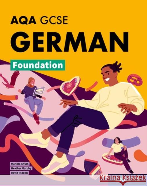 AQA GCSE German Foundation: AQA GCSE German Foundation Student Book Riddell, David 9781382045841 Oxford University Press - książka