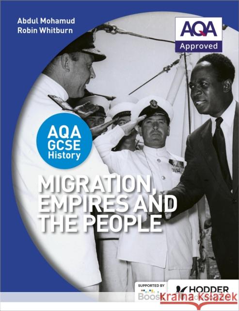 AQA GCSE History: Migration, Empires and the People Robin Whitburn 9781471886249 Hodder Education - książka