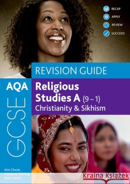 AQA GCSE Religious Studies A (9-1): Christianity & Sikhism Revision Guide Ann Clucas Peter Smith Marianne Fleming 9781382015028 Oxford University Press - książka