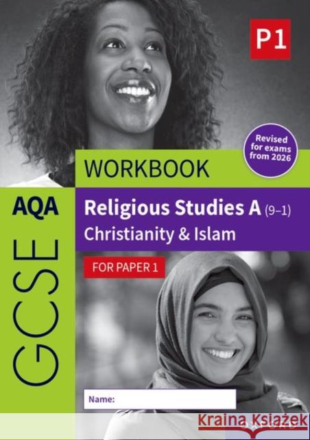 AQA GCSE Religious Studies A (9-1) Workbook: Christianity & Islam for Paper 1: Revised Edition Jackson-Royal, Rachael 9781382073622 Oxford University Press - książka