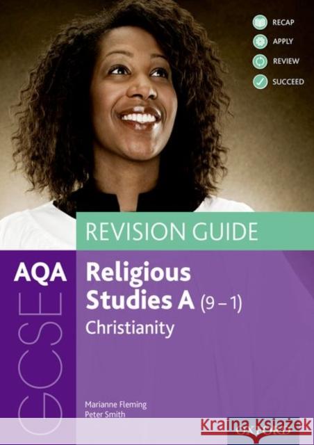 AQA GCSE Religious Studies A: Christianity Revision Guide Peter Smith 9780198422815 AQA GCSE Religious Studies A - książka