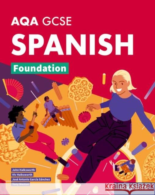 AQA GCSE Spanish Foundation: AQA GCSE Spanish Foundation Student Book Halksworth, John 9781382045957 Oxford University Press - książka