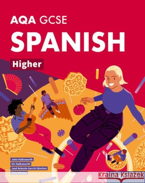 AQA GCSE Spanish Higher: AQA GCSE Spanish Higher Student Book Halksworth, John 9781382046008 Oxford University Press - książka