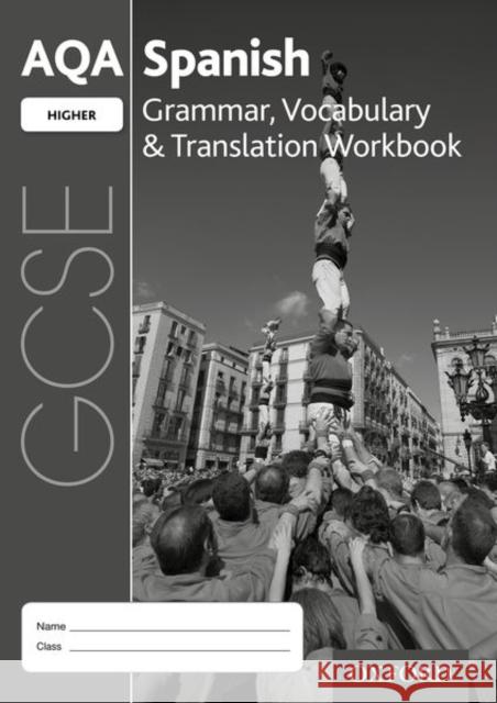 AQA GCSE Spanish Higher Grammar, Vocabulary & Translation Workbook (Pack of 8) Broom, Samantha 9780198415688 Oxford University Press - książka