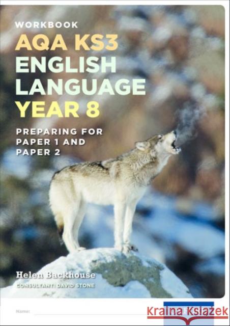 AQA KS3 English Language: Key Stage 3: Year 8 test workbook David Stone 9780198368830 Oxford University Press - książka