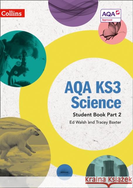 AQA KS3 Science Student Book Part 2 Tracey Baxter 9780008215293 HarperCollins Publishers - książka