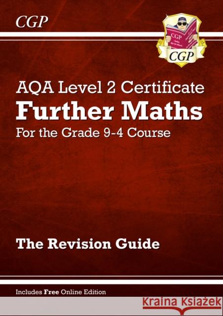 AQA Level 2 Certificate in Further Maths: Revision Guide (with Online Edition and Videos) CGP Books 9781789082401 Coordination Group Publications Ltd (CGP) - książka