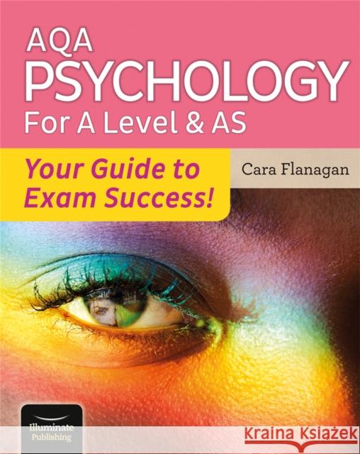 AQA Psychology for A Level & AS - Your Guide to Exam Success! Cara Flanagan 9781913963071 Illuminate Publishing - książka