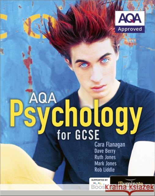 AQA Psychology for GCSE: Student Book Flanagan, Cara|||Berry, Dave|||Jones, Mark 9781911208044 Illuminate Publishing - książka
