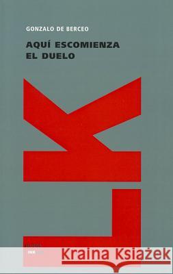 Aquí Escomienza El Duelo Que Fizo La Virgen María El Día de la Pasión de Su Fijo Jesuchristo Berceo, Gonzalo de 9788498162417 Linkgua - książka