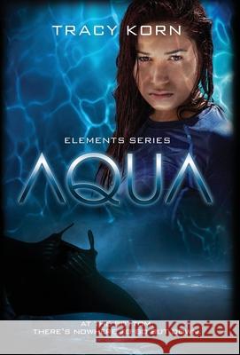 Aqua Tracy Korn 9781946202673 Snowy Wings Publishing - książka