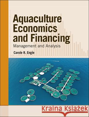 Aquaculture Economics and Financing Engle, Carole R. 9780813813011  - książka