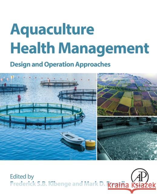 Aquaculture Health Management: Design and Operation Approaches Kibenge, Frederick S. B. 9780128133590 Academic Press - książka