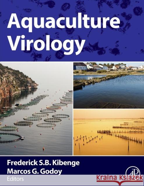 Aquaculture Virology Kibenge, Frederick Godoy Dr., Marcos  9780128015735 Elsevier Science - książka