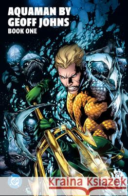 Aquaman by Geoff Johns Book One Geoff Johns Ivan Reis 9781799508625 DC Comics - książka