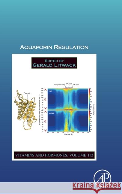 Aquaporin Regulation: Volume 112 Litwack, Gerald 9780128208090 Academic Press - książka