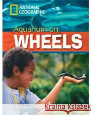 Aquarium on Wheels : Text in English. Niveau B2 Rob Waring 9781424011209 National Geographic Learning - książka