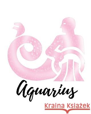 Aquarius: Aquarius Cornell Notes My Astrology Journals 9781727790078 Createspace Independent Publishing Platform - książka