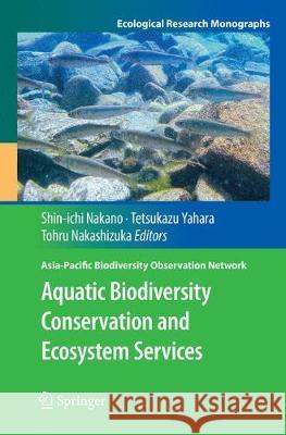 Aquatic Biodiversity Conservation and Ecosystem Services  9789811092497 Springer - książka