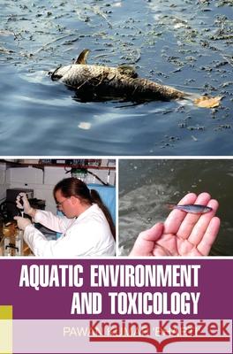 Aquatic Environment and Toxicology Pawan Kumar 9789350562369 Discovery Publishing House Pvt Ltd - książka