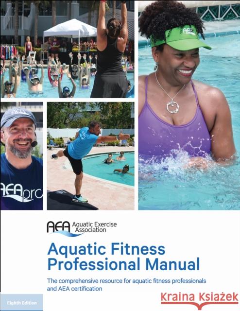 Aquatic Fitness Professional Manual Aquatic Exercise Association 9781718235120 Human Kinetics Publishers - książka
