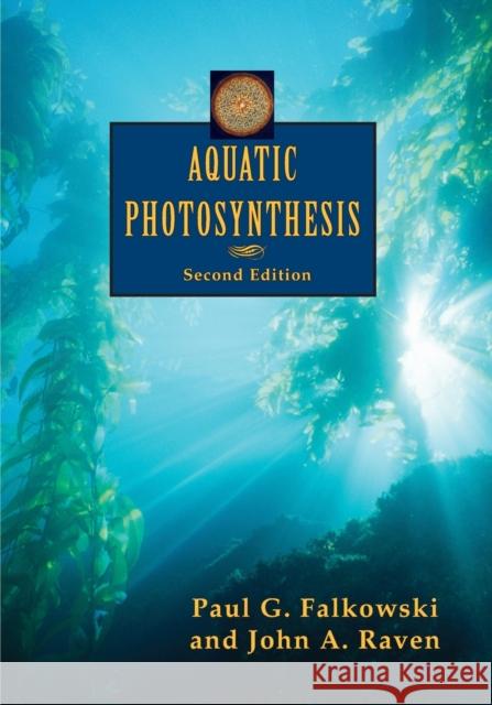 Aquatic Photosynthesis Falkowski, Paul G. 9780691115511 Princeton University Press - książka