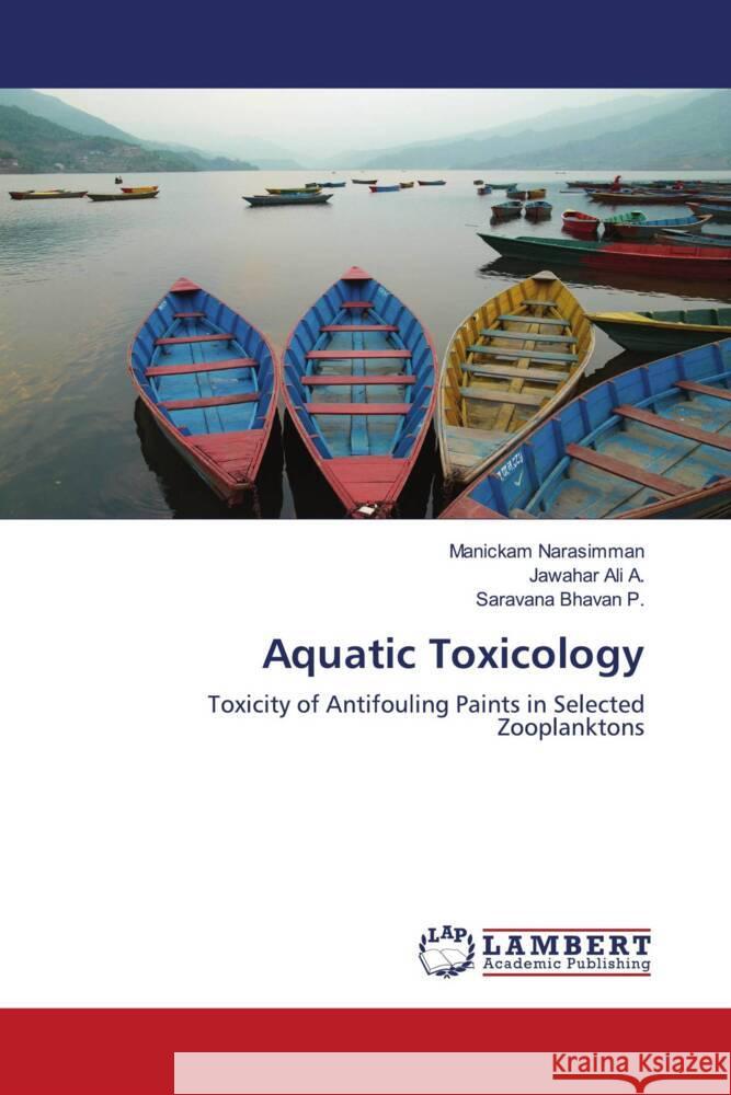 Aquatic Toxicology Narasimman, Manickam, Ali A., Jawahar, Bhavan P., Saravana 9783845423692 LAP Lambert Academic Publishing - książka