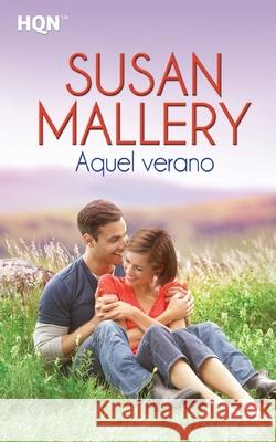 Aquel verano Mallery, Susan 9788468735573 Hqn - książka