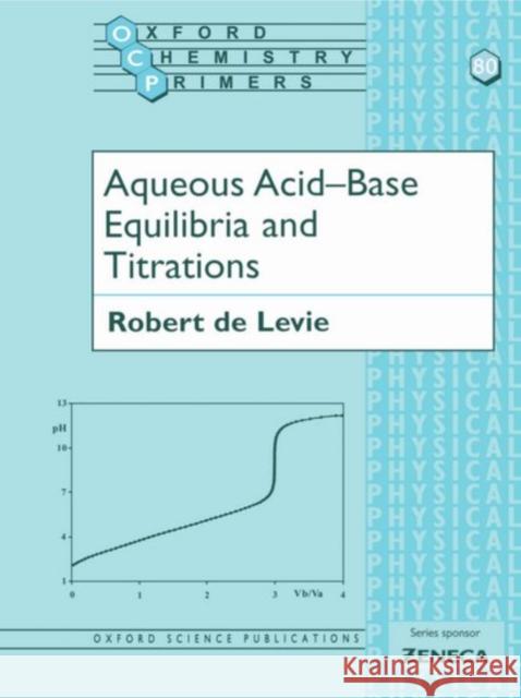 Aqueous Acid-Base Equilibria and Titrations  Levie 9780198506171  - książka