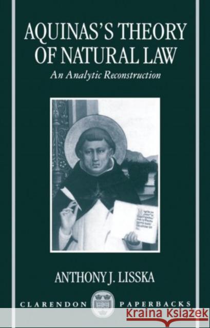 Aquinas's Theory of Natural Law: An Analytic Reconstruction Lisska, Anthony J. 9780198269670  - książka