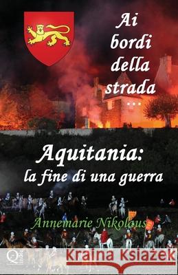 Aquitania - la fine di una guerra Annemarie Nikolaus, Deborah Pierini 9782902412839 Schreibwerk - książka