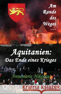 Aquitanien - das Ende eines Krieges Annemarie Nikolaus 9782902412570 Annemarie Nikolaus - książka