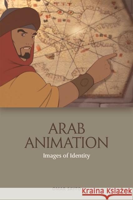 Arab Animation: Images of Identity  9781474479486 Edinburgh University Press - książka